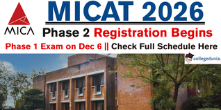 MICAT 2026 Phase 2 Registrations Begin @mica.ac.in; Phase 1 Exam on December 6
